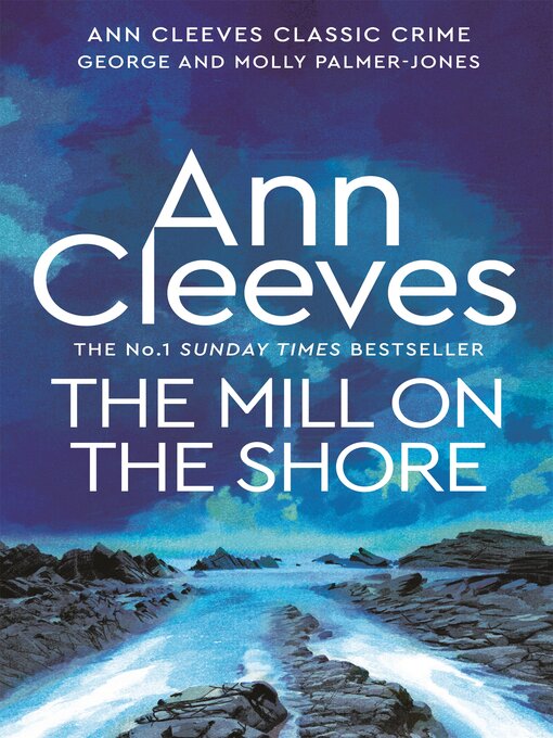 Title details for The Mill on the Shore by Ann Cleeves - Available